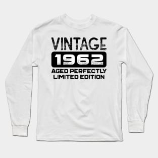 Birthday Gift Vintage 1962 Aged Perfectly Long Sleeve T-Shirt